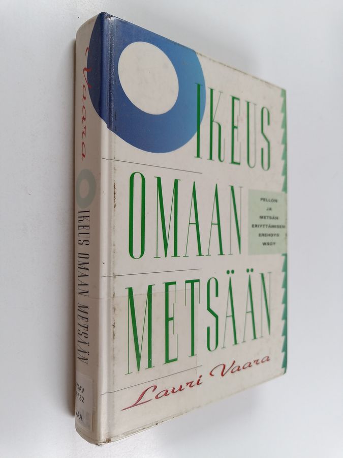 Oikeus omaan metsään
