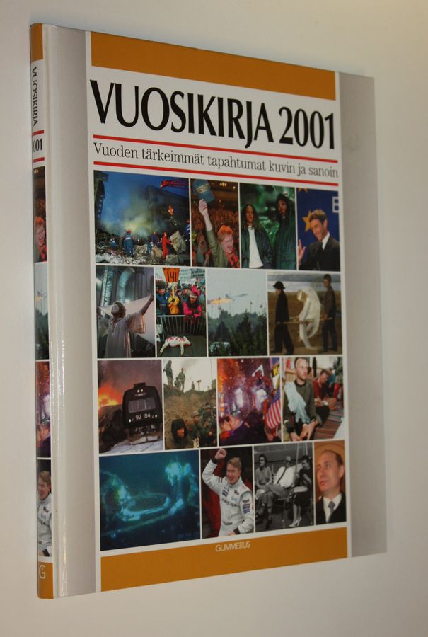 Vuosikirja 2001 : vuoden tärkeimmät tapahtumat kuvin ja sanoin