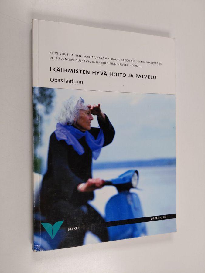 Ikäihmisten hyvä hoito ja palvelu