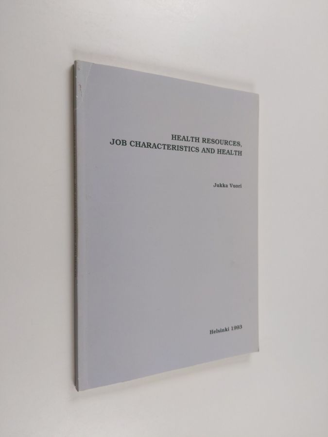 Health resources, job characteristics and health