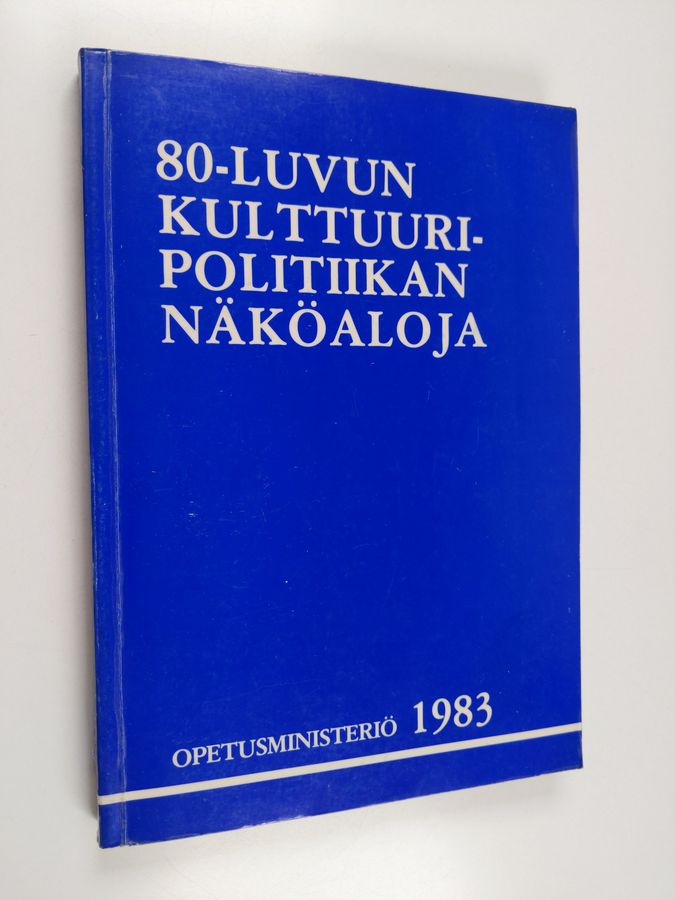 80-luvun kulttuuripolitiikan näköaloja
