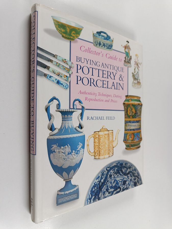 Collector's guide to buying antique pottery & porcelain