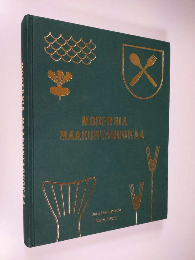 Juuli Hakkarainen : Modernia maakuntaruokaa