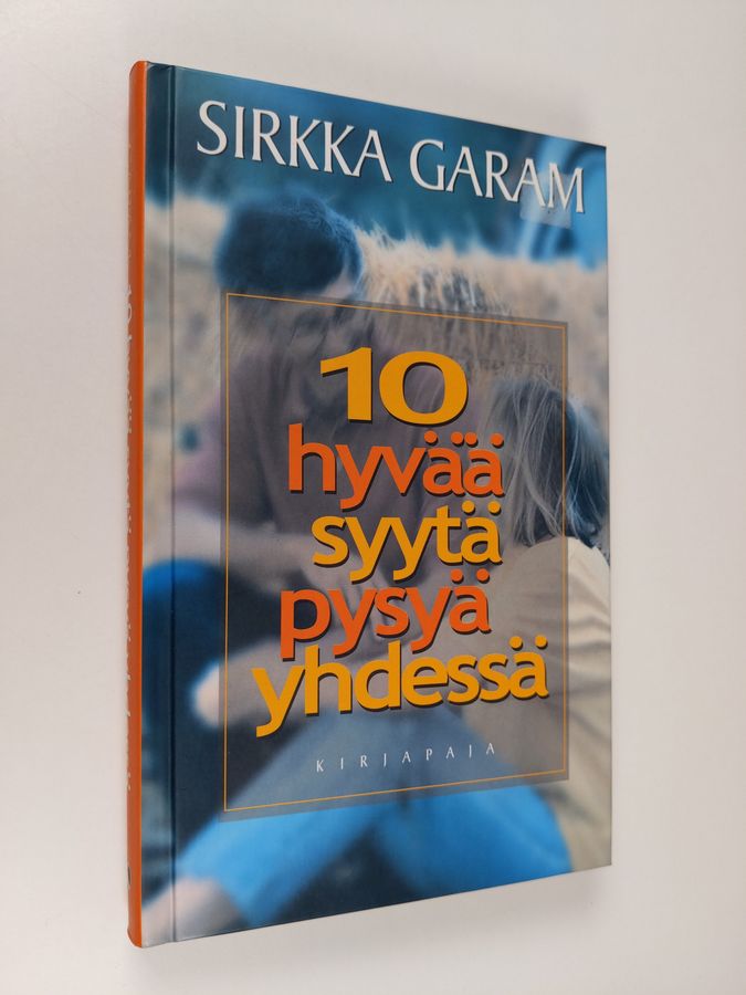 10 hyvää syytä pysyä yhdessä