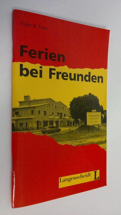 Karin Felix & Theo : Ferien bei Freunden