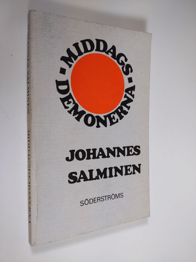 Johannes Salminen : Middagsdemonerna (lukematon)