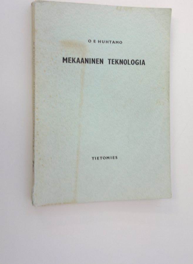 O. Eero Huhtamo : Mekaaninen teknologia
