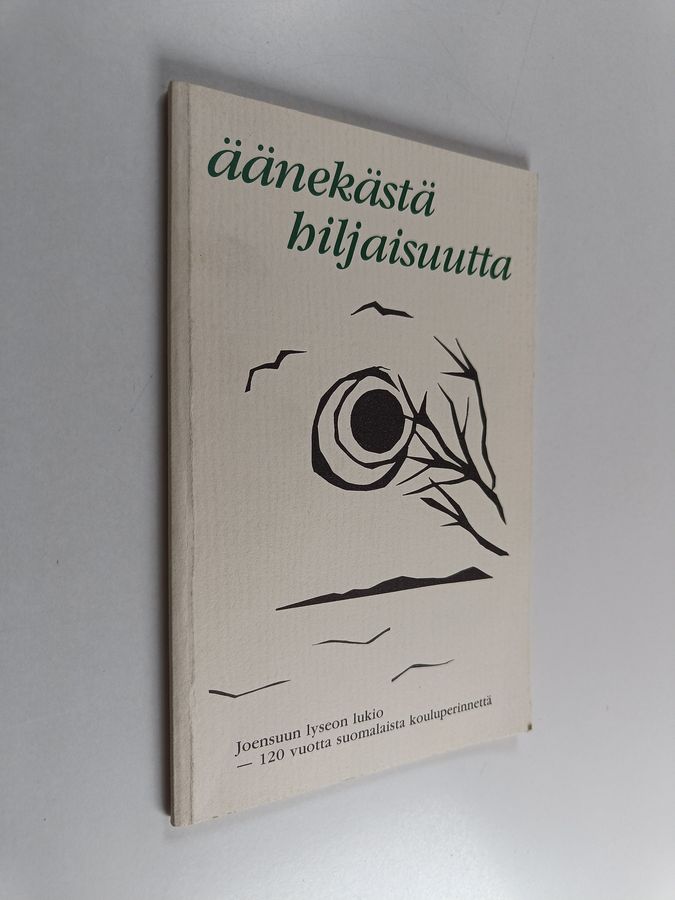 Äänekästä hiljaisuutta