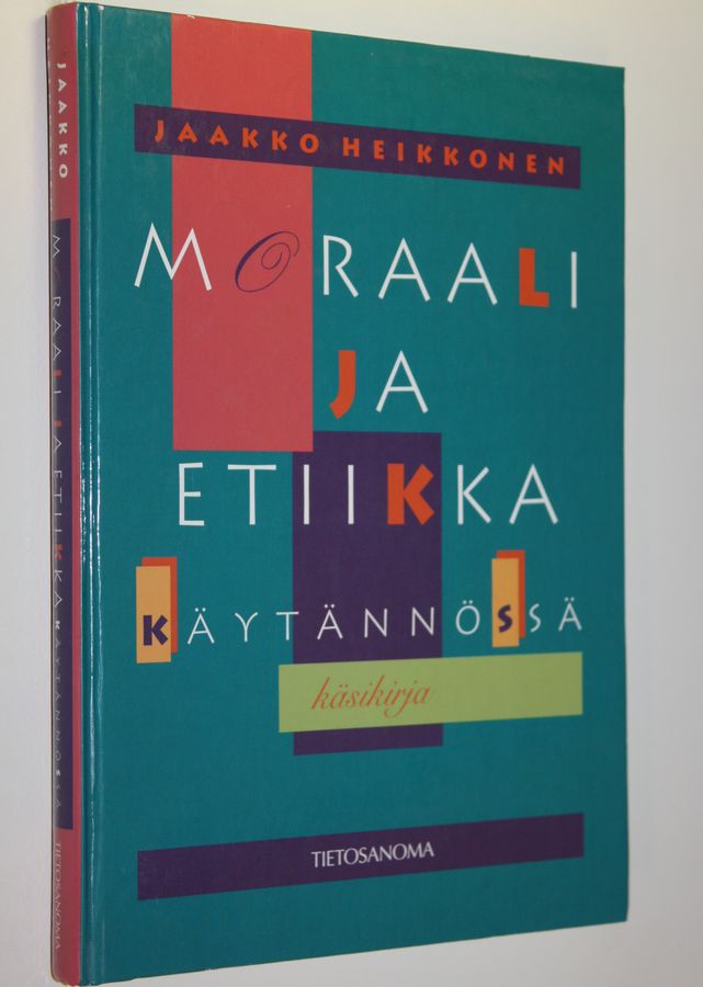 Moraali ja etiikka käytännössä