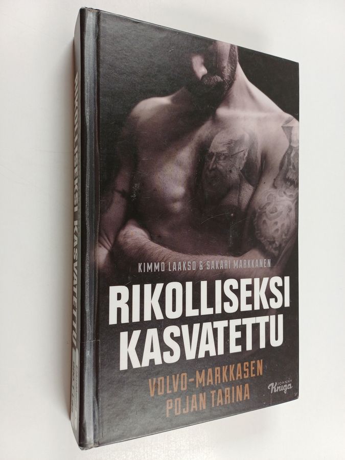 Rikolliseksi kasvatettu
