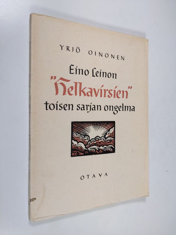 Yrjö Oinonen : Eino Leinon Helkavirsien toisen sarjan ongelma