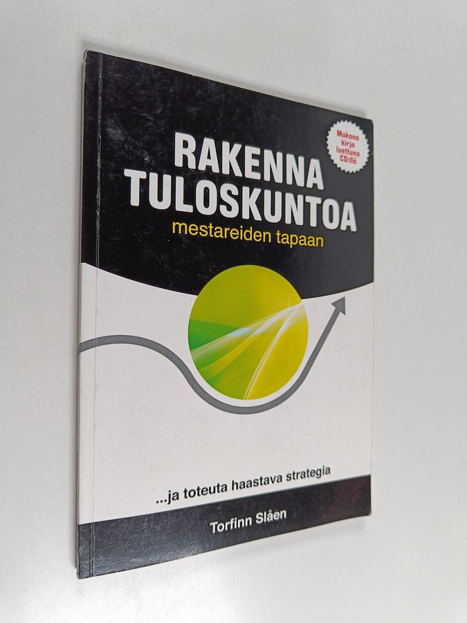 Rakenna tuloskuntoa mestareiden tapaan ja toteuta haastava strategia