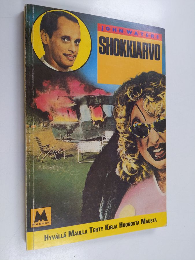 John Waters : Shokkiarvo : hyvällä maulla tehty kirja huonosta mausta