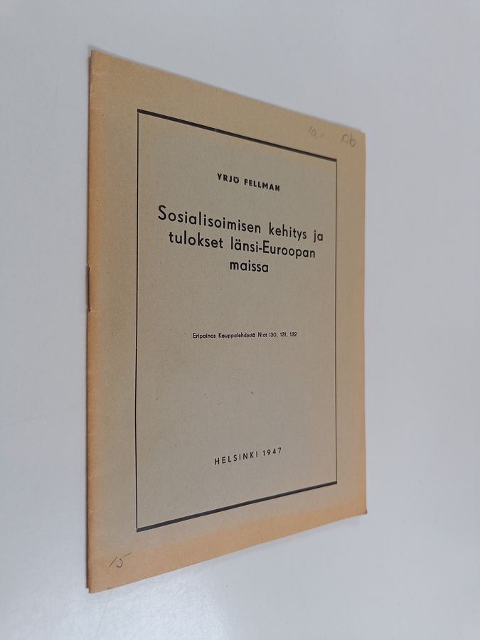 Sosialisoimisen kehitys ja tulokset länsi-Euroopan maissa : Suomen liikemies-yhdistyksen kevätkokouksessa 9. 6. 1947 pidetty esitelmä