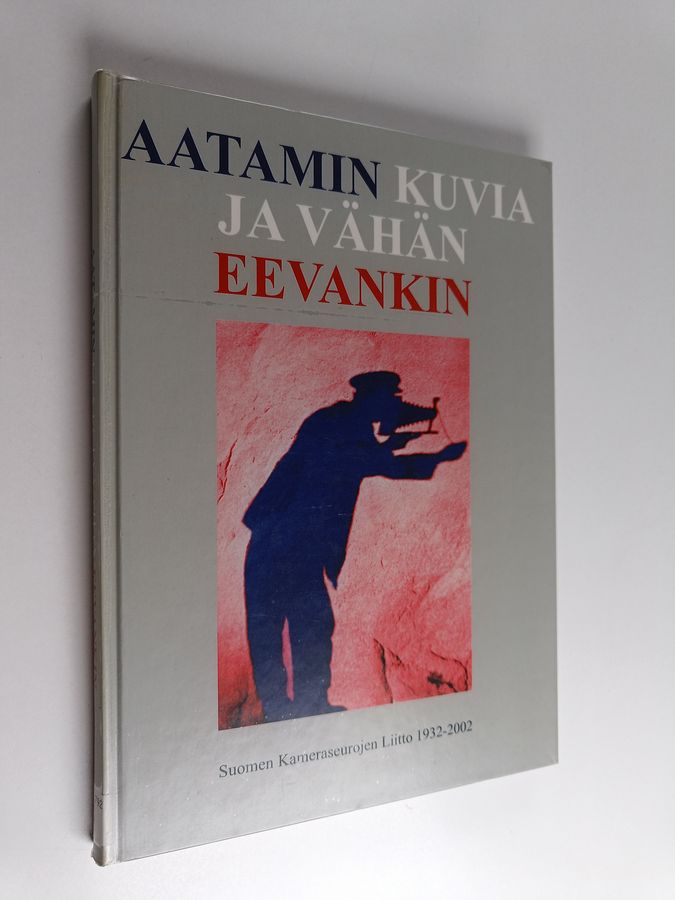Aatamin kuvia ja vähän Eevankin