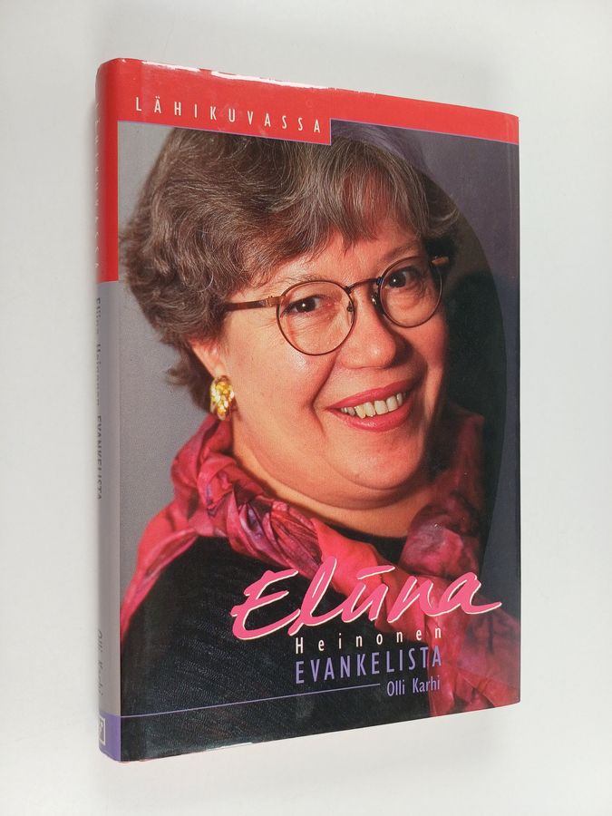 Olli Karhi : Eliina Heinonen, evankelista