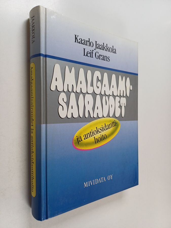 Amalgaamisairaudet ja antioksidanttihoito