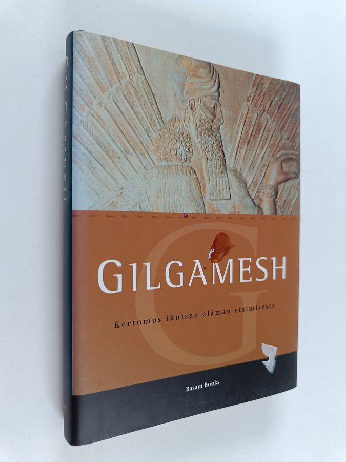 Gilgamesh : Kertomus ikuisen elämän etsimisestä