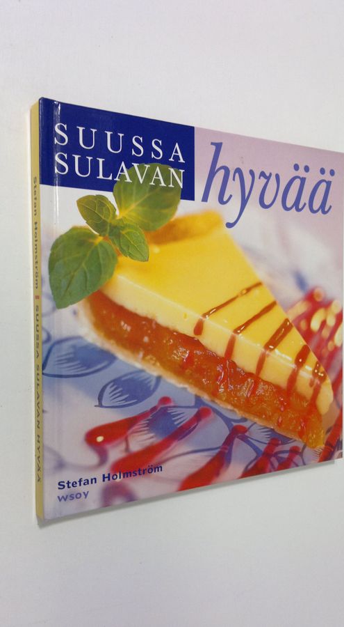 Stefan Holmström : Suussa sulavan hyvää