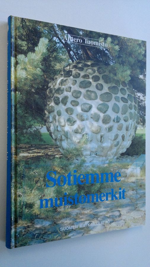 Antero Tuomisto : Sotiemme muistomerkit