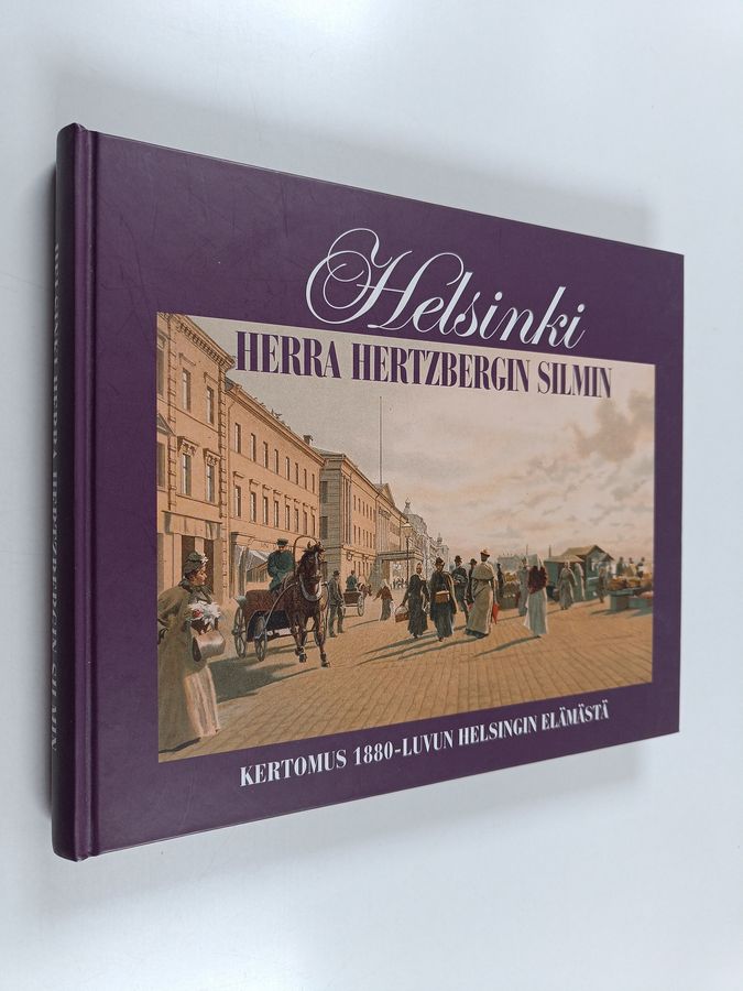 Helsinki herra Hertzbergin silmin