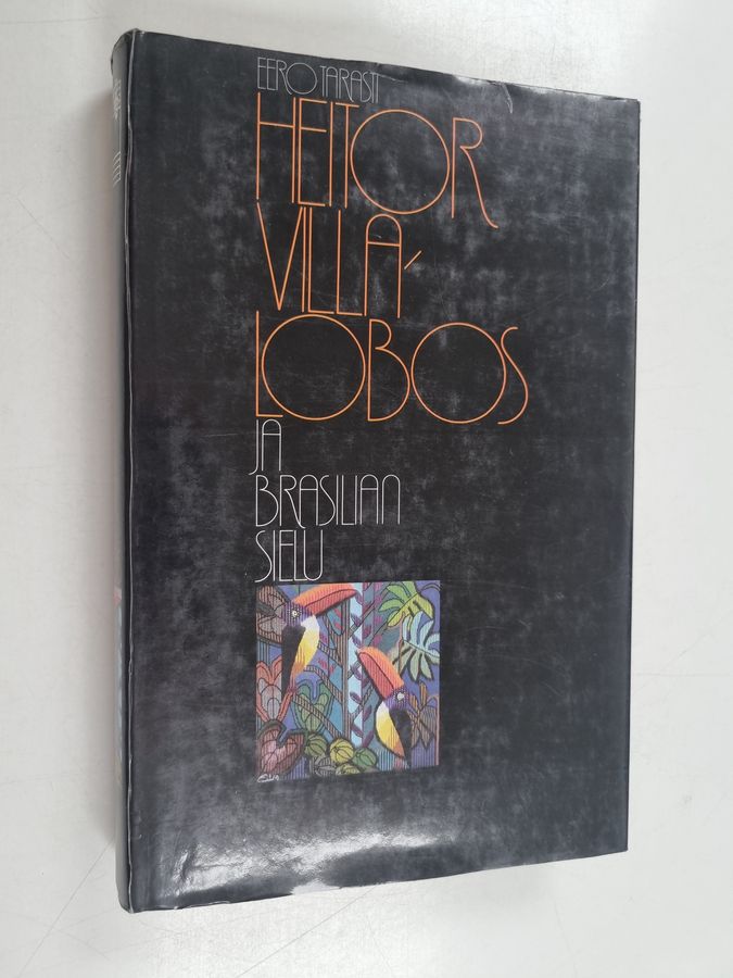 Heitor Villa-Lobos ja Brasilian sielu