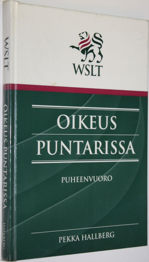 Pekka Hallberg : Oikeus puntarissa : puheenvuoro