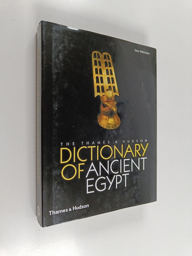 The Thames & Hudson dictionary of ancient Egypt