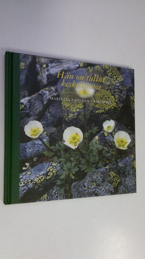 Hän on tullut keskellemme