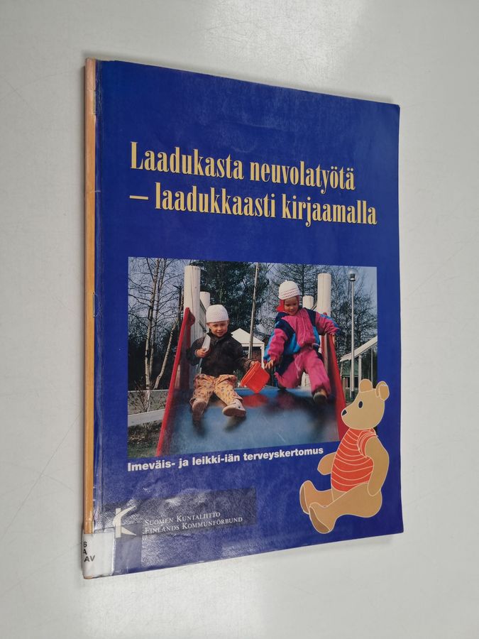 Laadukasta neuvolatyötä - laadukkaasti kirjaamalla