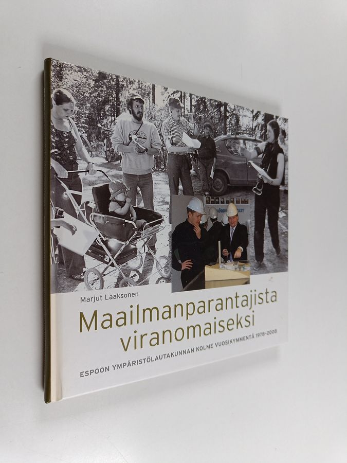 Maailmanparantajista viranomaiseksi