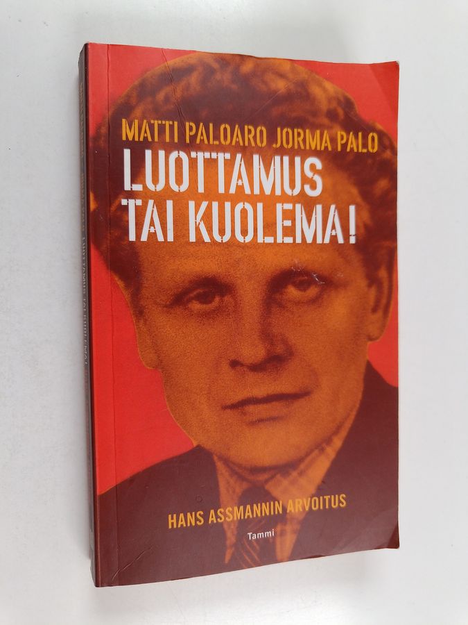 Luottamus tai kuolema!