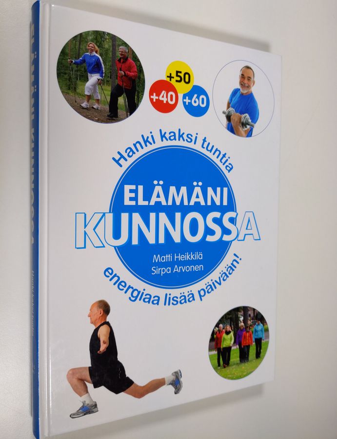 Matti Heikkilä : Elämäni kunnossa