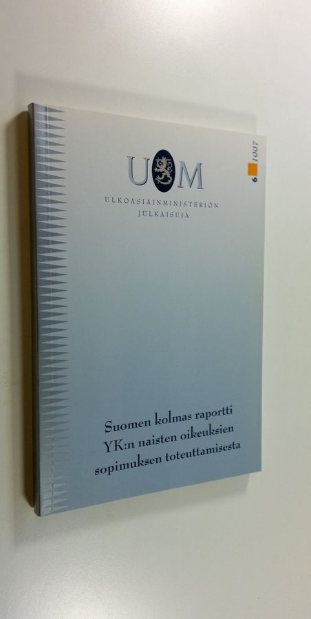 Suomen kolmas raportti YK:n naisten oikeuksien sopimuksen toteuttamisesta.
