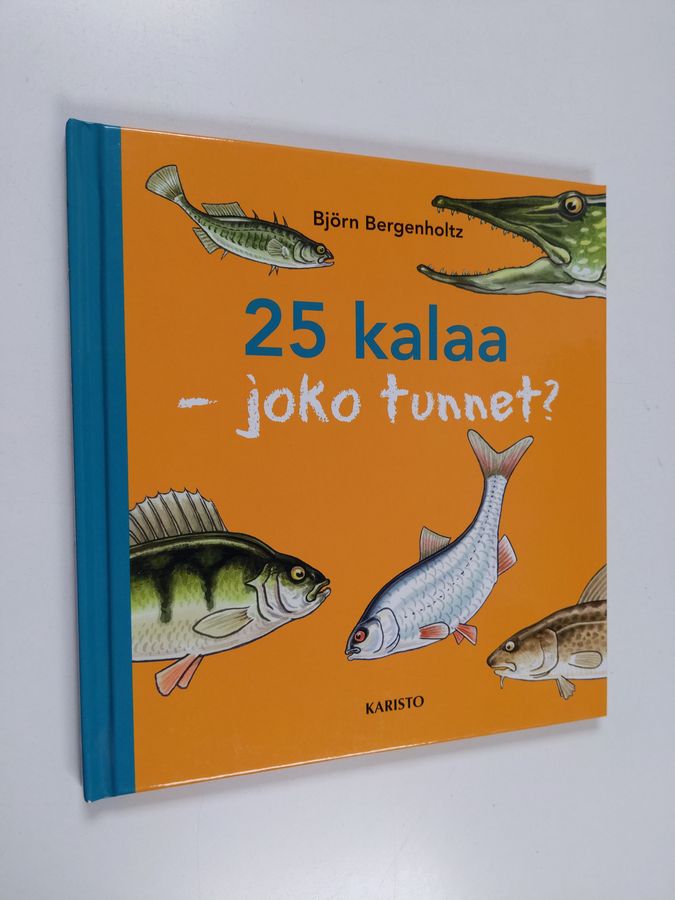 Björn Bergenholtz : 25 kalaa : joko tunnet?