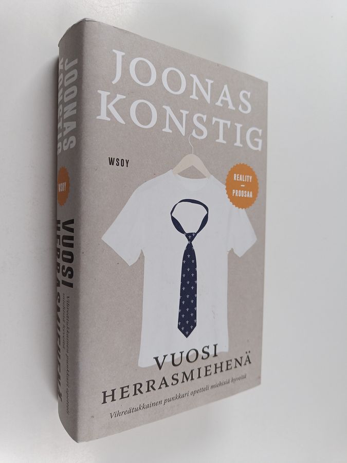 Joonas Konstig : Vuosi herrasmiehenä : kertomus siitä, kuinka entinen punkkari opetteli miehisiä hyveitä