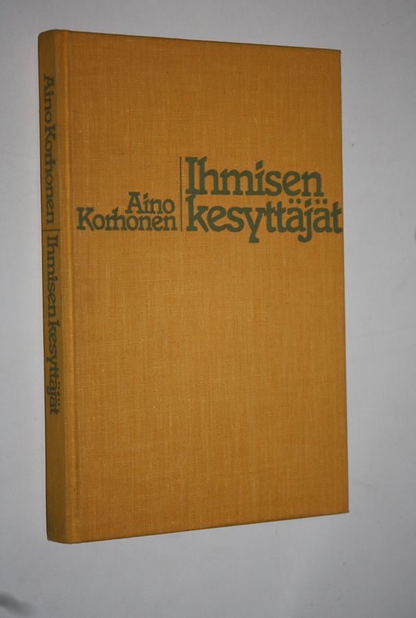 Aino Korhonen : Ihmisen kesyttäjät