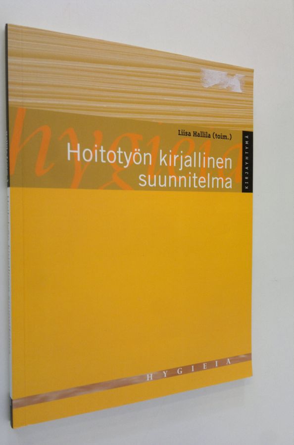 Liisa Hallila : Hoitotyön kirjallinen suunnitelma