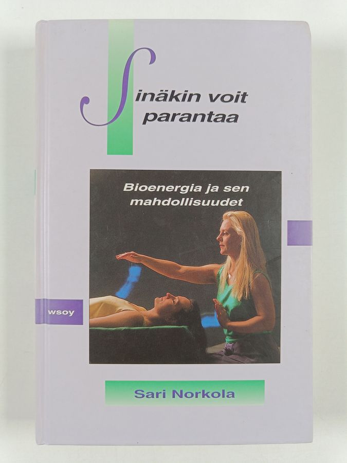 Sinäkin voit parantaa