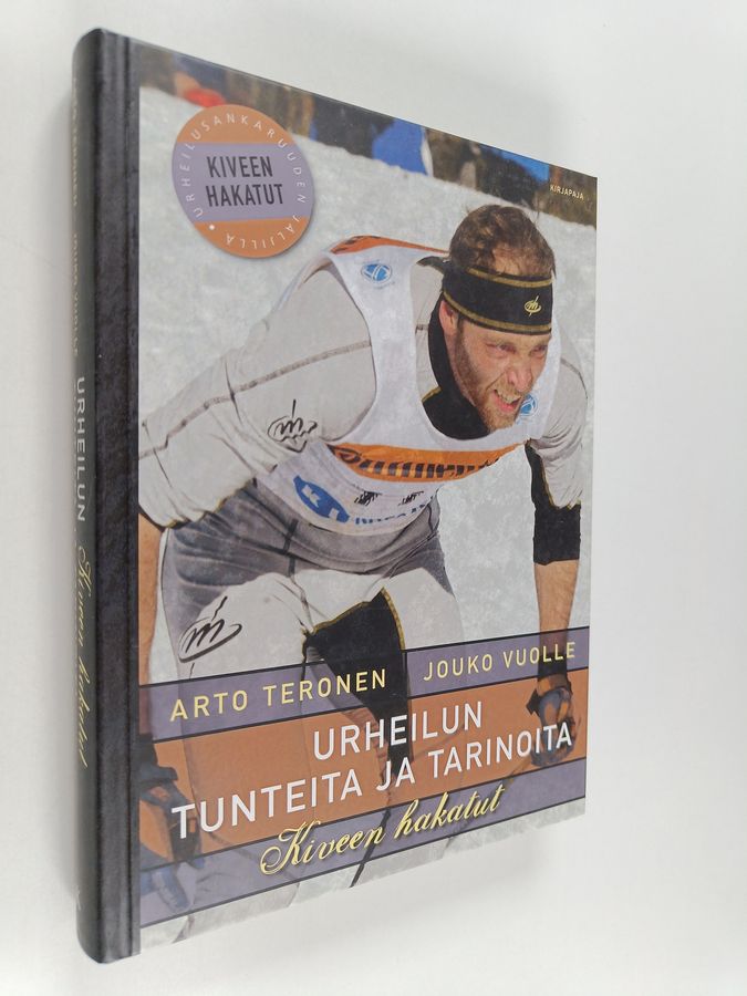 Arto Teronen & Jouko Vuolle : Urheilun tunteita ja tarinoita : kiveen hakatut