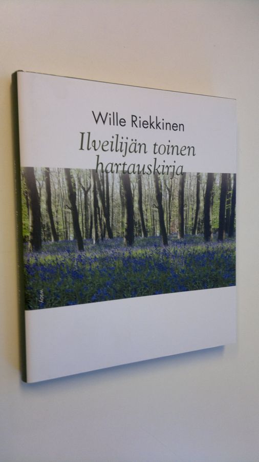 Wille Riekkinen : Ilveilijän toinen hartauskirja