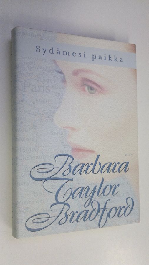 Barbara Taylor Bradford : Sydämesi paikka
