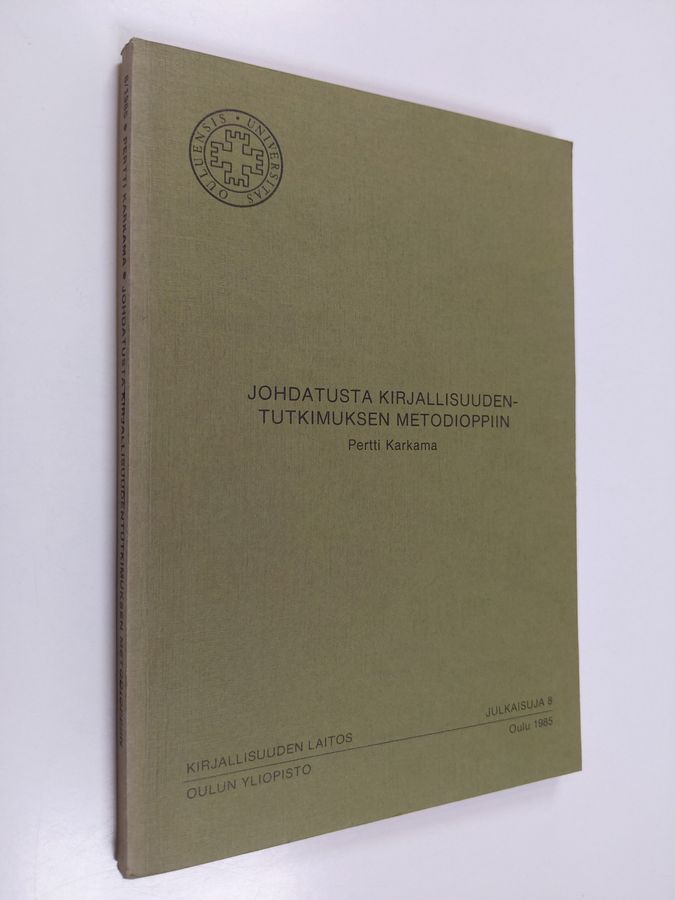 Johdatusta kirjallisuudentutkimuksen metodioppiin