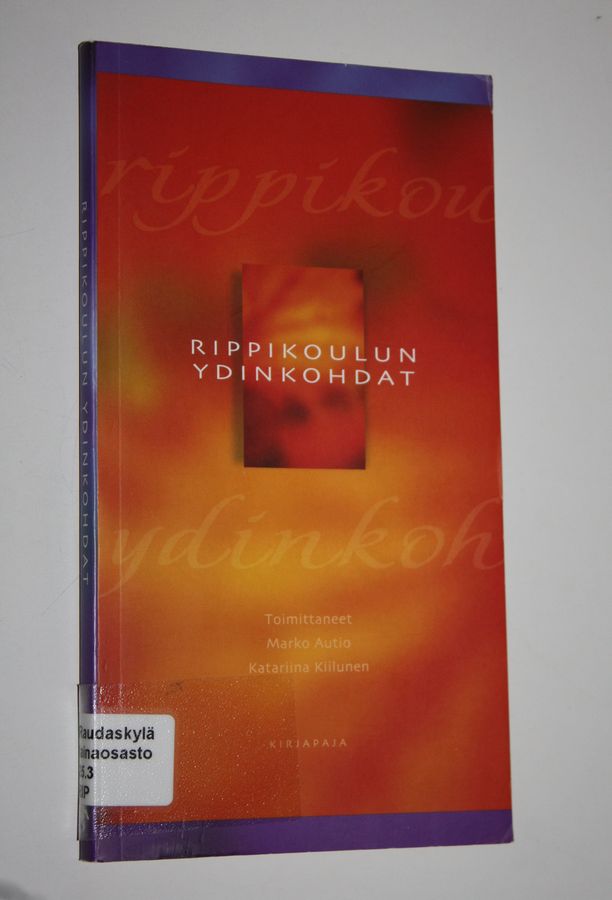 Marko ym. (toim.) Autio : Rippikoulun ydinkohdat