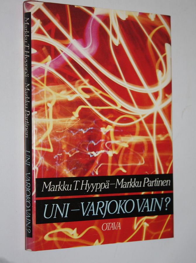 Markku T. Hyyppä : Uni - varjoko vain