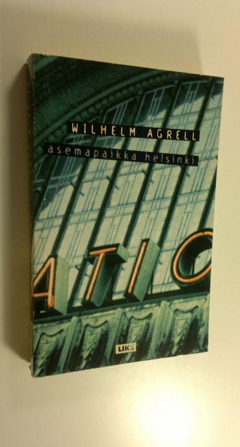 Wilhelm Agrell : Asemapaikka Helsinki