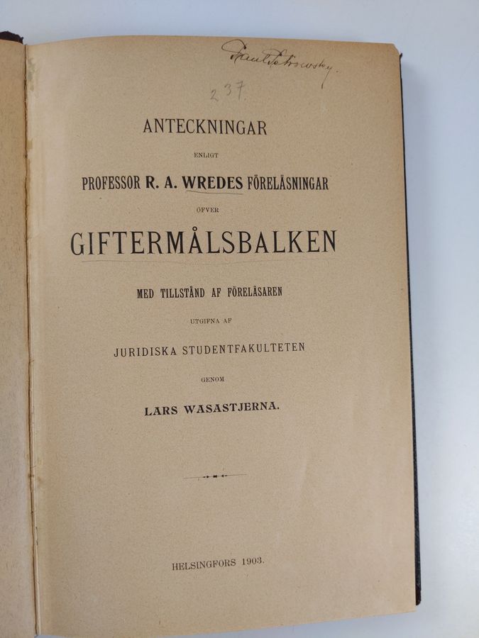 R. A. Wrede : Anteckningar enligt Professor R. A. Wredes föreläsningar öfver Giftermålsbalken