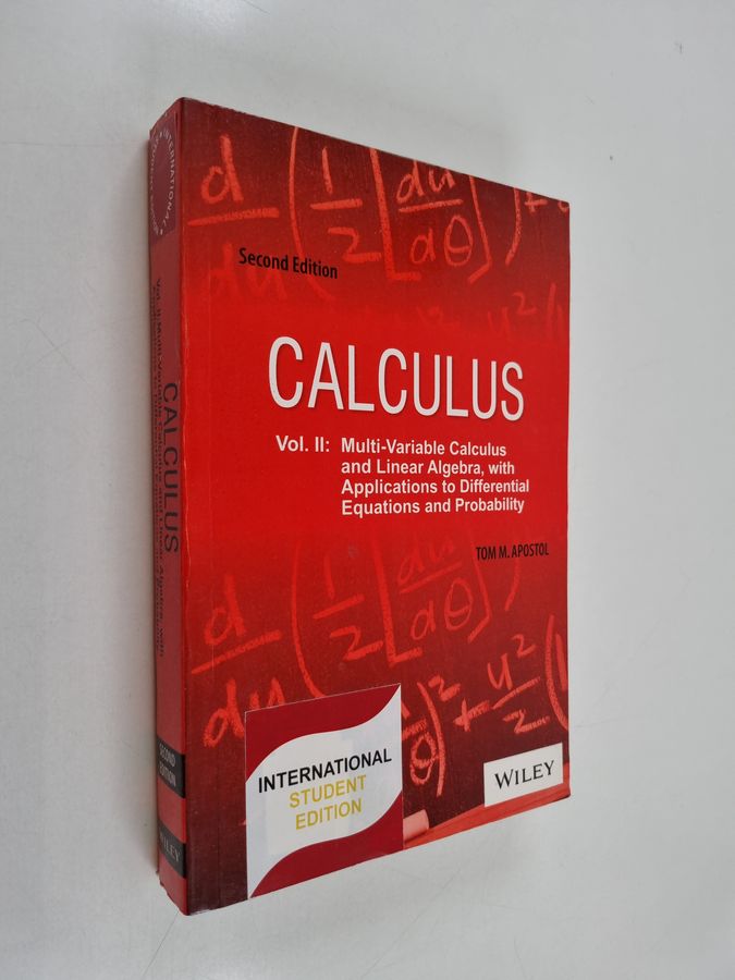 Calculus, Volume Ii, 2nd Ed Multi-variable Calculus and Linear Algebra, with Applications to Differential Equations and Probability