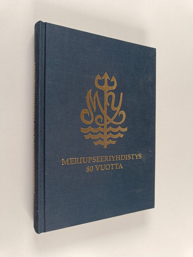 Juhani Toikka : Meriupseeriyhdistys ry:n 80-vuotishistoriikki