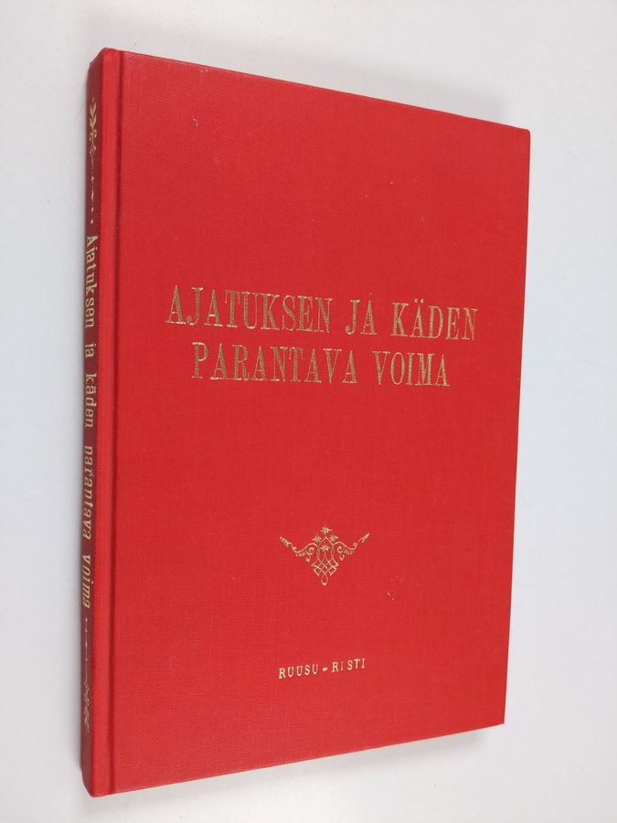 Ajatuksen ja käden parantava voima